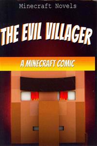 Minecraft Comic: The Evil Villager