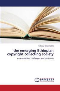 The Emerging Ethiopian Copyright Collecting Society