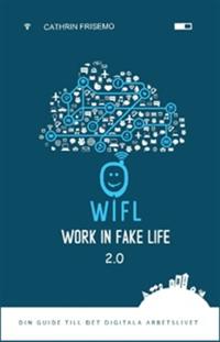 WIFL - Din guide till det digitala arbetslivet 2.0 (PDF)