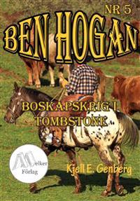 Ben Hogan Nr 5 - Boskapskrig i Tombstone