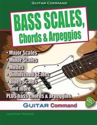 Bass Scales, Chords and Arpeggios