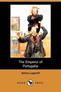 The Emperor of Portugalia (Dodo Press)
