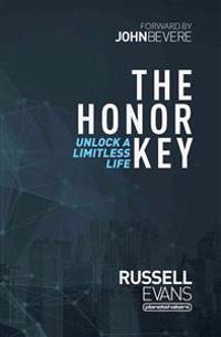 The Honor Key: Unlock a Limitless Life
