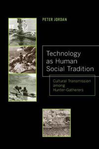 Technology As Human Social Tradition