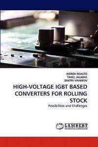 High-Voltage Igbt Based Converters for Rolling Stock