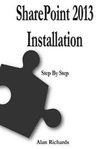 Sharepoint 2013 Installation: Step by Step