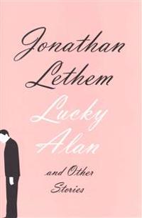 Lucky Alan: And Other Stories