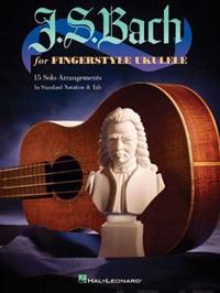 J. S. Bach for Fingerstyle Ukulele
