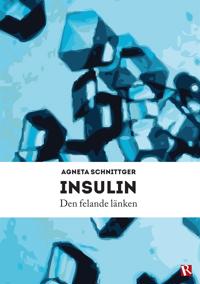 Insulin - Den felande länken