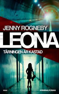Leona - Tärningen är kastad : kriminalroman