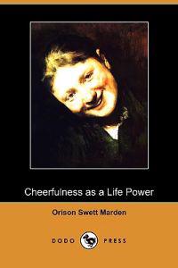 Cheerfulness as a Life Power