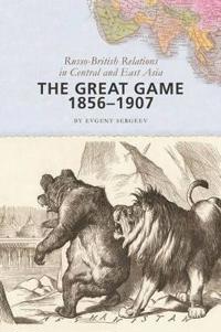 The Great Game, 1856-1907