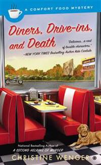 Diners, Drive-Ins, and Death: A Comfort Food Mystery