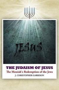 The Judaism of Jesus