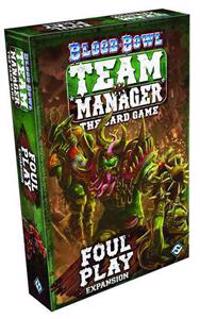 Blood Bowl Team Manager Card Game: Foul Play Expansion