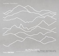 Alpenorte/ Alpine Retreats