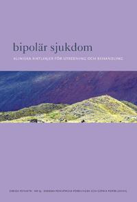 Bipolär sjukdom : kliniska riktlinjer för utredning och behandling