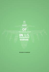 The Role and Limitations of Technology in U.S. Counterinsurgency Warfare