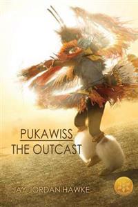 Pukawiss the Outcast