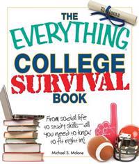 The Everything College Survival Book: From Social Life to Study Skills - All You Need to Fit Right In!