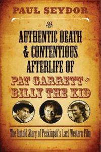 The Authentic Death & Contentious Afterlife of Pat Garrett and Billy the Kid