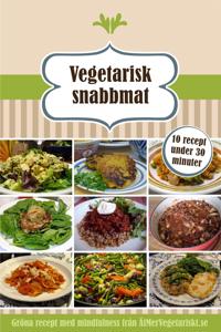 Vegetarisk snabbmat - 10 recept under 30 minuter