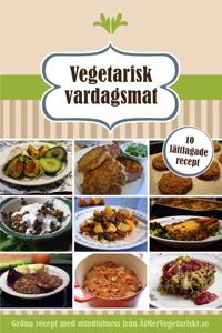 Vegetarisk vardagsmat - 10 lättlagade recept