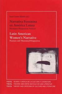Narrativa Femenina en America Latina/ Latin American Women's Narrative