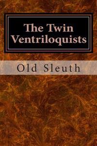 The Twin Ventriloquists