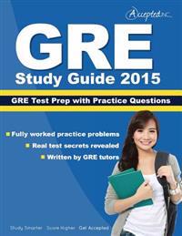 GRE Study Guide 2015: GRE Test Prep with Practice Questions