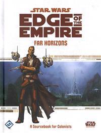Star Wars Edge of the Empire RPG: Far Horizons Supplement