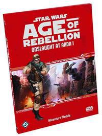 Star Wars Age of Rebellion RPG: Onslaught at Arda 1 Adventure Supplement