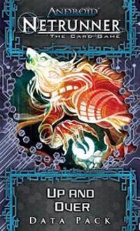 Android Netrunner Lcg: Up and Over Data Pack