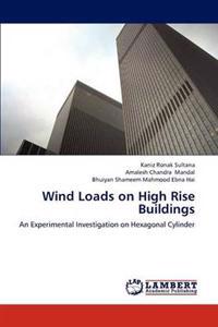 Wind Loads on High Rise Buildings