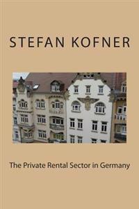 The Private Rental Sector in Germany