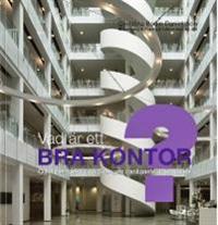 VAD ÄR ETT BRA KONTOR?