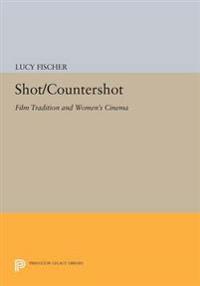 Shot/Countershot: Film Tradition and Women's Cinema