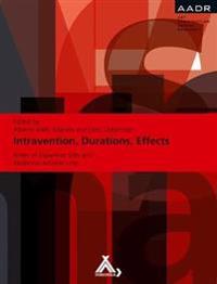 INTRAVENTION, DURATIONS, EFFECTS