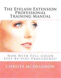 The Eyelash Extension Professional Training Manual