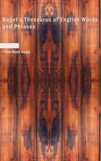 Roget's Thesaurus of English Words and Phrases