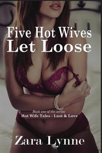 Five Hot Wives Let Loose: Sex and Submission in Suburbia