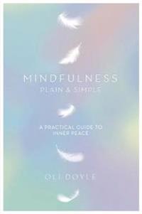 Mindfulness Plain & Simple