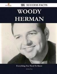 Woody Herman 191 Success Facts - Everything You Need to Know about Woody Herman