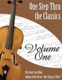 One Step Thru the Classics: Violin Book 1