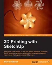 3D PRINTING WITH SKETCHUP
