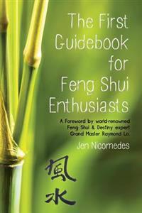 The First Guidebook for Feng Shui Enthusiasts