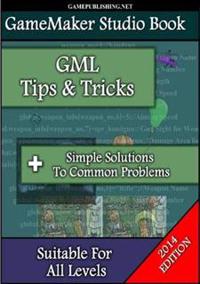 Gamemaker Book - Tips & Tricks