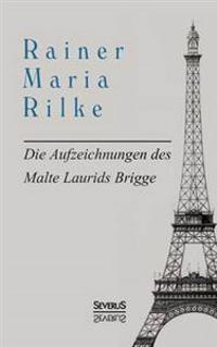 Die Aufzeichnungen Des Malte Laurids Brigge