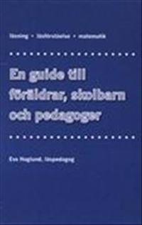 En guide till föräldrar, skolbarn och pedagoger