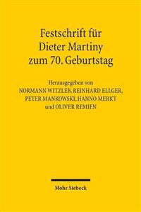 Festschrift Fur Dieter Martiny Zum 70. Geburtstag